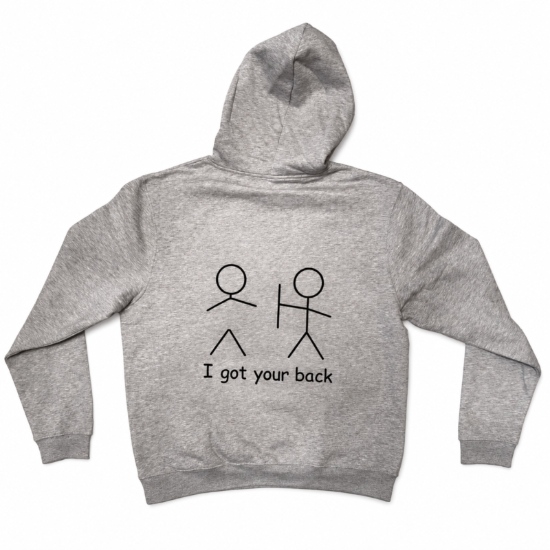 Achterkant van grijze hoodie met twee stokfiguren en de tekst ‘I got your back’.